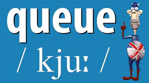 queue en anglais|how to spell queue.